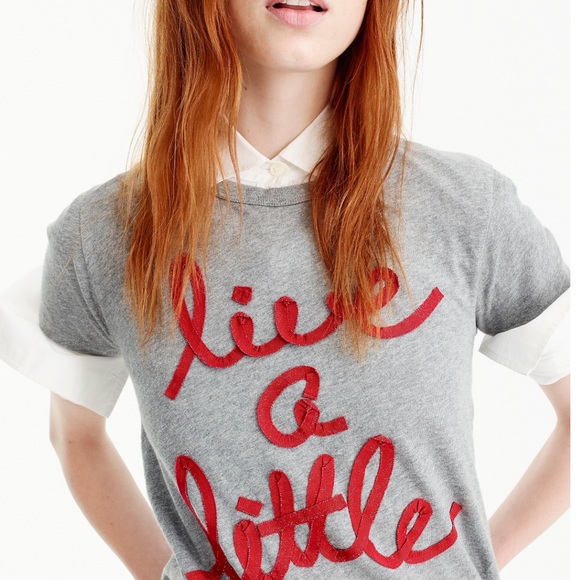 J. Crew Tops - JCrew Live A Little Tee